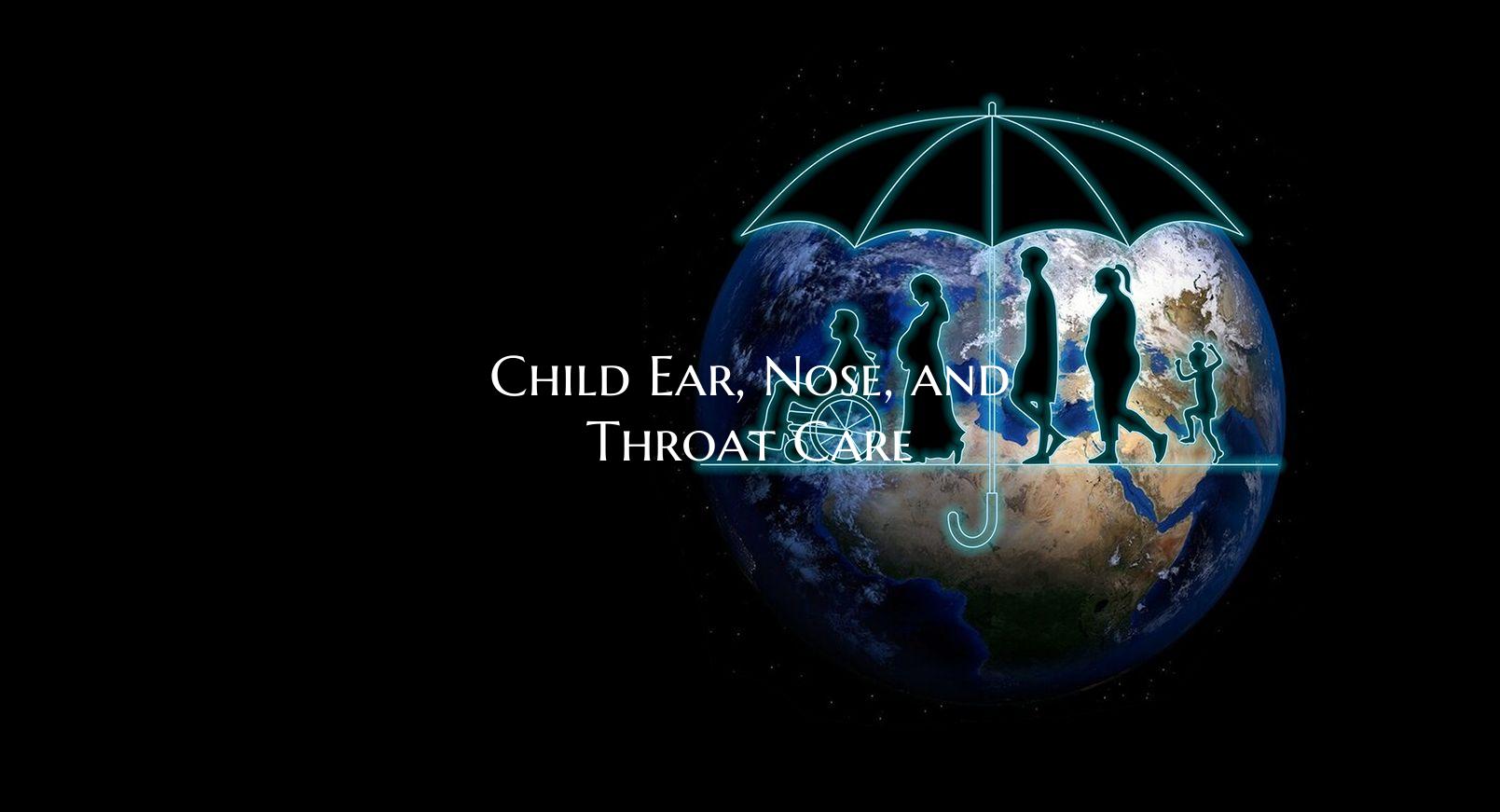 Child Ear, Nose, and Throat Care